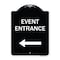 Signmission N Event Entrance With Left Arrow Heavy-Gauge Aluminum Architectural Sign, 24" H, BW-1824-23865 A-DES-BW-1824-23865 - alternate 1